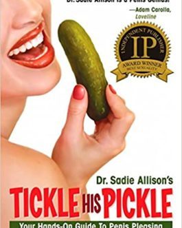 Tickle His Pickle By Dr. Sadie Allison